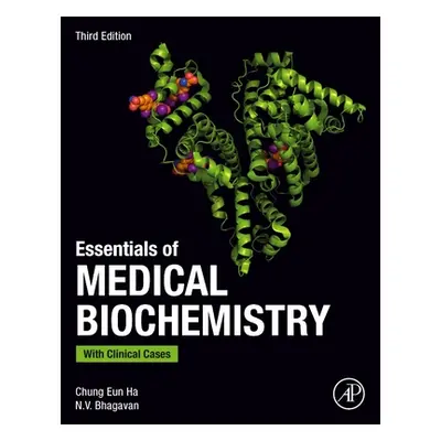 "Essentials of Medical Biochemistry" - "With Clinical Cases"