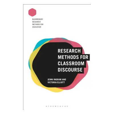 "Research Methods for Classroom Discourse" - "" ("Ingram Jenni")