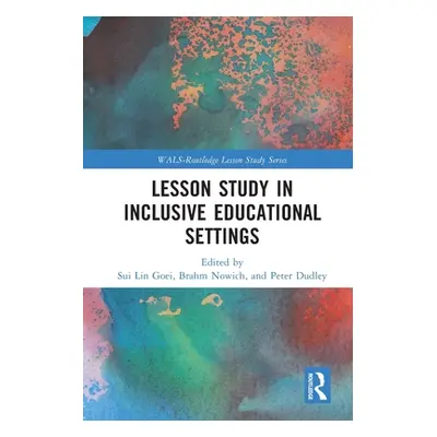 "Lesson Study in Inclusive Educational Settings" - "" ("Goei Sui Lin")