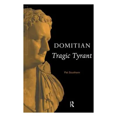 "Domitian: Tragic Tyrant" - "" ("Southern Pat")