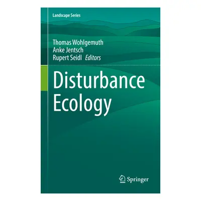 "Disturbance Ecology" - "" ("Wohlgemuth Thomas")