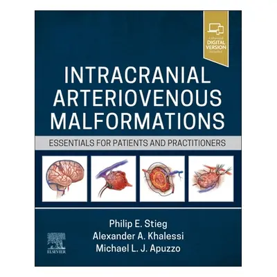 "Intracranial Arteriovenous Malformations" - "Essentials for Patients and Practitioners" ("")