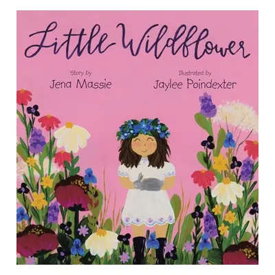 "Little Wildflower" - "" ("Massie Jena")