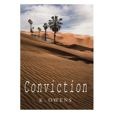 "Conviction" - "" ("Owens K.")