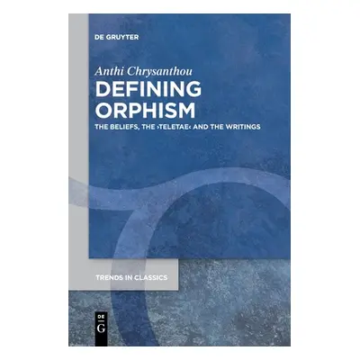 "Defining Orphism" - "" ("Chrysanthou Anthi")