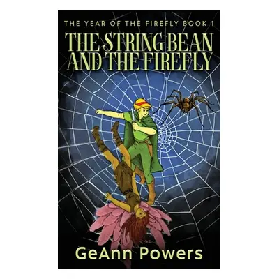 "The String Bean And The Firefly" - "" ("Powers Geann")