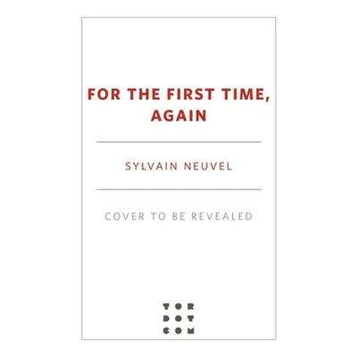 "For the First Time, Again" - "" ("Neuvel Sylvain")