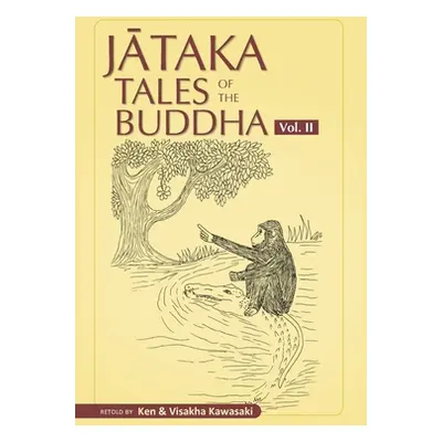 "Jataka Tales of the Buddha - Volume II" - "" ("Kawasaki Visakha")