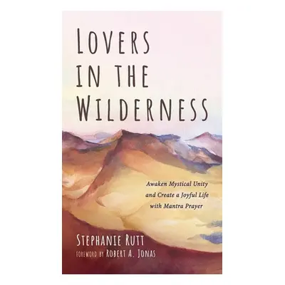 "Lovers in the Wilderness" - "" ("Rutt Stephanie")