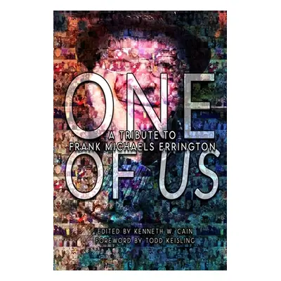 "One of Us: A Tribute to Frank Michaels Errington" - "" ("King Stephen")