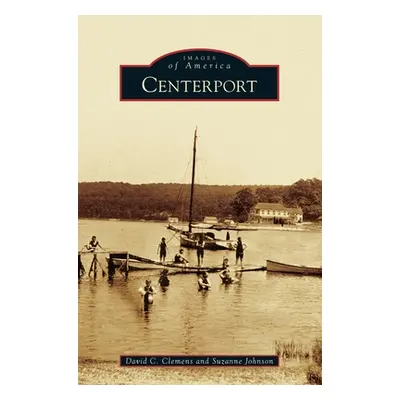 "Centerport" - "" ("Clemens David C.")