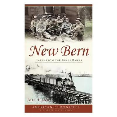 "New Bern: Tales from the Inner Banks" - "" ("Hand Bill")