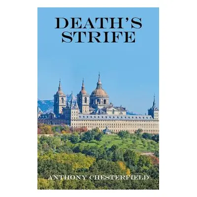 "Death's Strife" - "" ("Chesterfield Anthony")