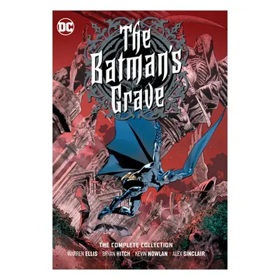 "The Batman's Grave: The Complete Collection" - "" ("Ellis Warren")