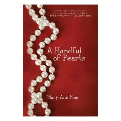 "A Handful of Pearls" - "" ("Noe Mary Ann")