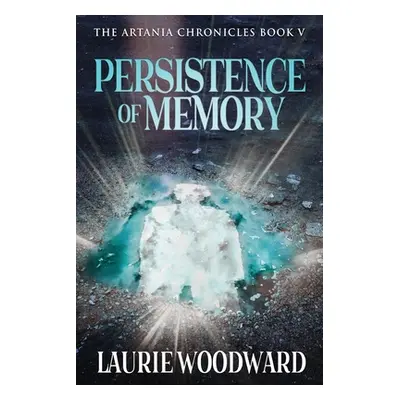 "Persistence Of Memory" - "" ("Woodward Laurie")