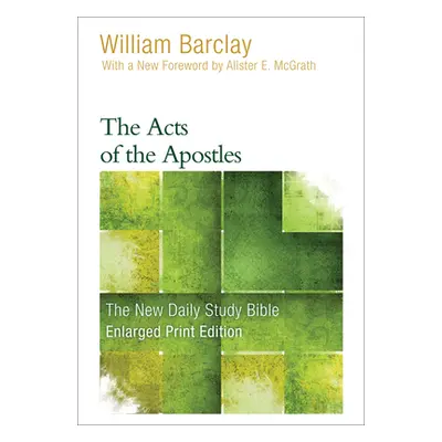 "The Acts of the Apostles (Enlarged Print)" - "" ("Barclay William")