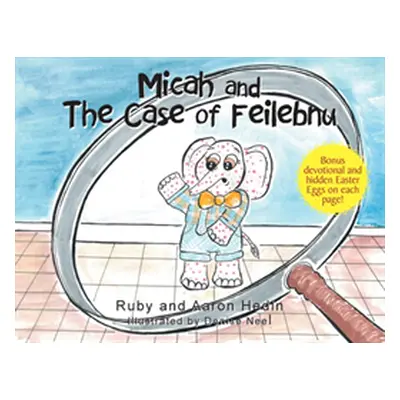 "Micah and The Case of Feilebnu" - "" ("Hedin Ruby")