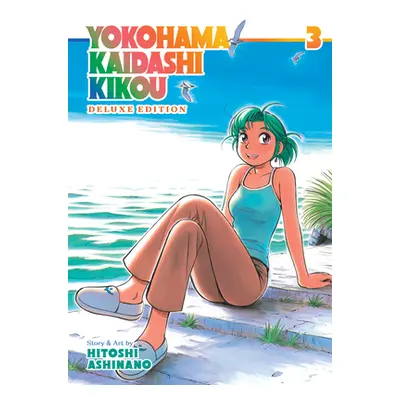 "Yokohama Kaidashi Kikou: Deluxe Edition 3" - "" ("Ashinano Hitoshi")