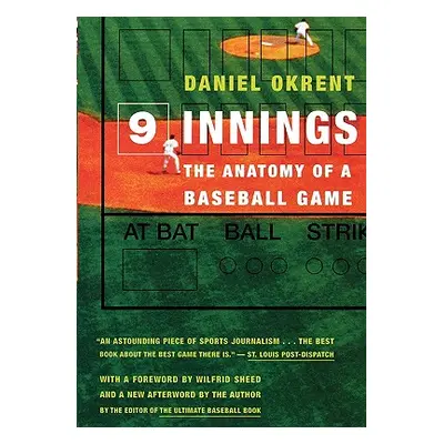 "Nine Innings: The Anatomy of a Baseball Game" - "" ("Okrent Daniel")