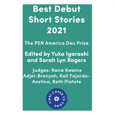 "Best Debut Short Stories 2021: The Pen America Dau Prize" - "" ("Igarashi Yuka")