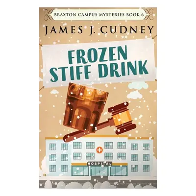 "Frozen Stiff Drink" - "" ("Cudney James J.")