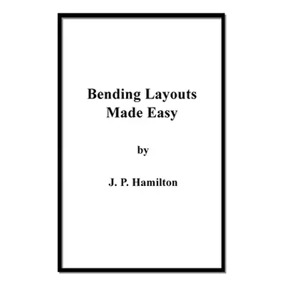 "Bending Layouts Made Easy" - "" ("Hamilton J. P.")