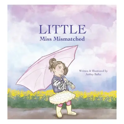 "Little Miss Mismatched" - "" ("Ballai Ashley")