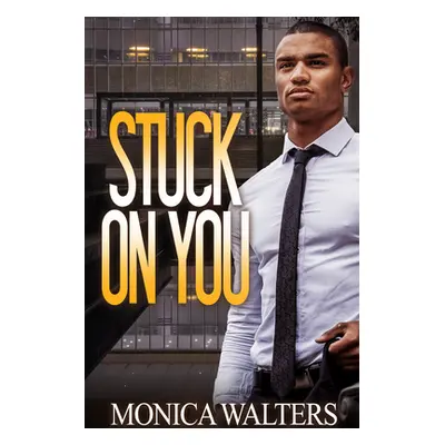 "Stuck on You" - "" ("Walters Monica")