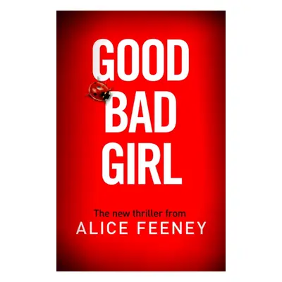 "Good Bad Girl" - "" ("Feeney Alice")