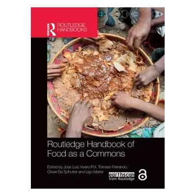 "Routledge Handbook of Food as a Commons" - "" ("Vivero-Pol Jose Luis")