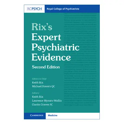 "Rix's Expert Psychiatric Evidence" - "" ("Rix Keith")