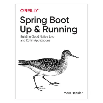 "Spring Boot: Up and Running: Building Cloud Native Java and Kotlin Applications" - "" ("Heckler