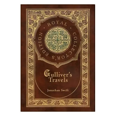 "Gulliver's Travels (Royal Collector's Edition) (Case Laminate Hardcover with Jacket)" - "" ("Sw