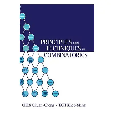 "Principles and Techniques in Combinatorics" - "" ("Chuan-Chong Chen")