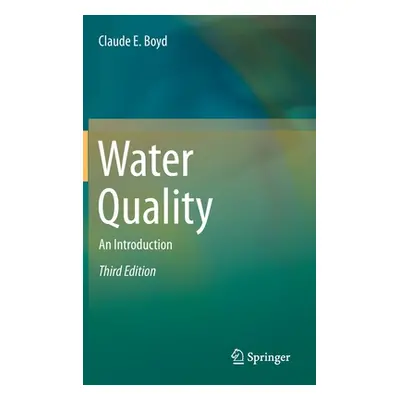 "Water Quality: An Introduction" - "" ("Boyd Claude E.")