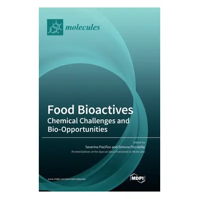 "Food Bioactives: Chemical Challenges and Bio-Opportunities" - "" ("Pacifico Severina")