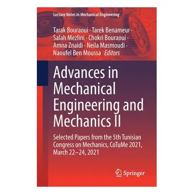 "Advances in Mechanical Engineering and Mechanics II: Selected Papers from the 5th Tunisian Cong