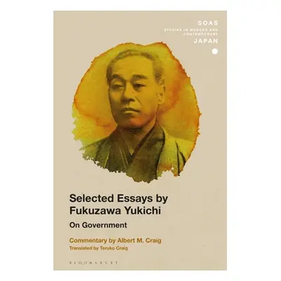 "Selected Essays by Fukuzawa Yukichi: On Government" - "" ("Craig Albert M.")