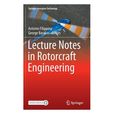 "Lecture Notes in Rotorcraft Engineering" - "" ("Filippone Antonio")