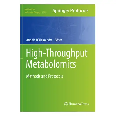 "High-Throughput Metabolomics: Methods and Protocols" - "" ("D'Alessandro Angelo")