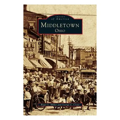 "Middletown Ohio" - "" ("Miller Roger L.")