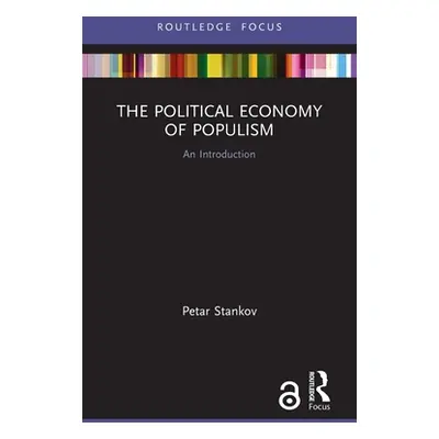 "The Political Economy of Populism: An Introduction" - "" ("Stankov Petar")