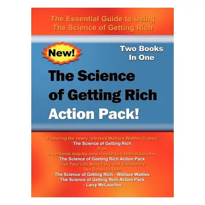 "The Science of Getting Rich Action Pack!: The Essential Guide to Using The Science of Getting R