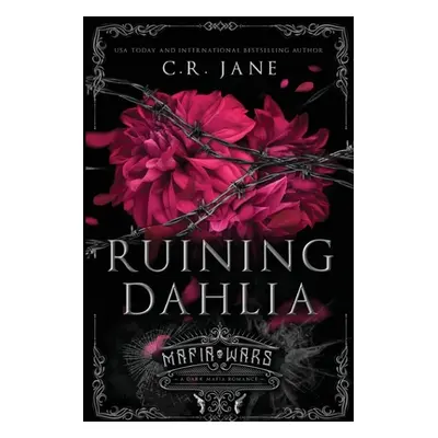 "Ruining Dahlia" - "" ("Jane C. R.")