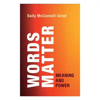 "Words Matter" - "" ("McConnell-Ginet Sally")