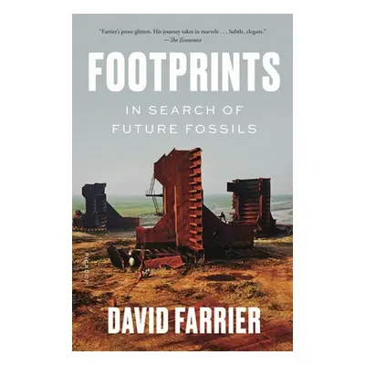 "Footprints: In Search of Future Fossils" - "" ("Farrier David")