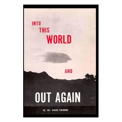 "Into This World and Out Again: A modern proof of the origin of humanity and its retrogression f