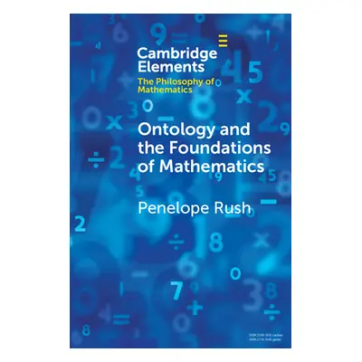 "Ontology and the Foundations of Mathematics: Talking Past Each Other" - "" ("Rush Penelope")