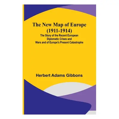 "The New Map of Europe